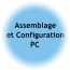 Assemblage et Configuration PC